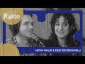 Halkekmag +1 Radio Bölüm VII: Metin Pıhlıs & Ezgi Özyürekoğlu