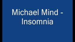Watch Michael Mind Insomnia video