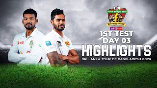 Bangladesh vs Sri Lanka Highlights | 1st Test | Day 3  