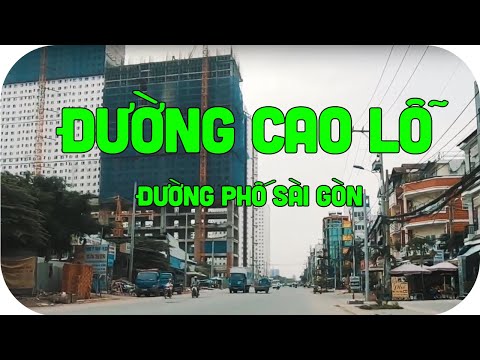 Tên đường Sài Gòn trước 1975 - 047: Đường Cao Lỗ quận 8