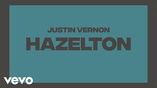 Watch Justin Vernon Hazelton video