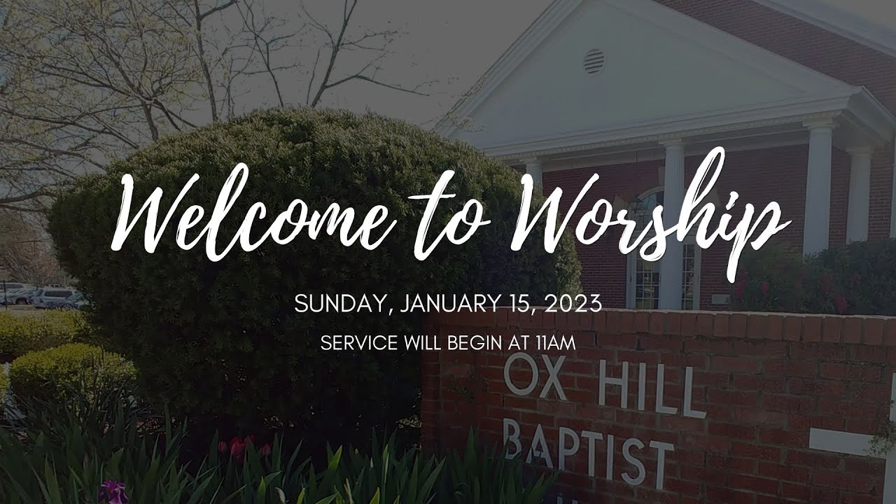 1.15.23 - Sunday Worship