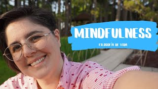 Salud Mental: Mindfulness como filosofía de vida.