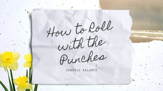 Roll with The Punches Meaning How to Deal with Disappointment Must Watch!