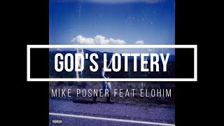 Watch Mike Posner Gods Lottery feat Elohim video