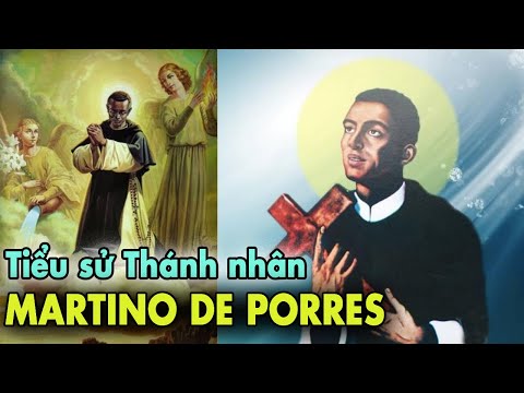 Tiểu sử Thánh Martino De Porres, Vị Thánh Quan Thầy của những người Đa sắc tộc