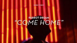 Watch Parrot Dream Come Home video