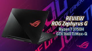 Review – ASUS ROG Zephyrus G GA502 : AMD Ryzen 7 3750H + GTX 1660Ti Max-Q เล่นเกมได้ ทำงานดีเยี่ยม