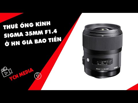 Thuê ống kính Sigma 35mm f1 4 ở HN giá bao tiền