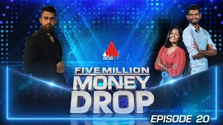 Five Million Money Drop EPISODE 20