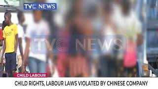Child rights, labour laws violated by Chinese company in Nigeria