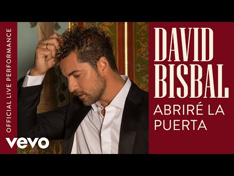 David Bisbal - Abriré La Puerta - Official Live Performance | Vevo