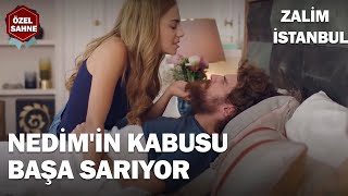 Nedimin Kabusu Başa Sarıyor - Zalim İstanbul Özel Klip