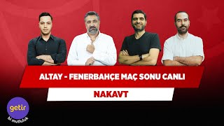 Altay - Fenerbahçe Maç Sonu Canlı | Serdar Ali Çelikler & Ilgaz Çınar & Serkan A