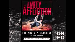 Watch Amity Affliction Do You Party video