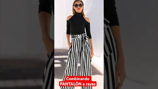 Como Combinar Un Pantalón A Rayas