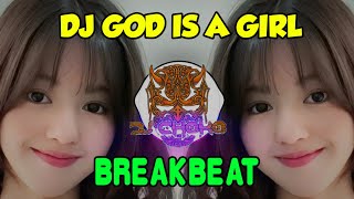 Dj Tiktok Terbaru Viral Breakbeat - Dj God Is A Girl Tiktok Viral Terbaru 2023