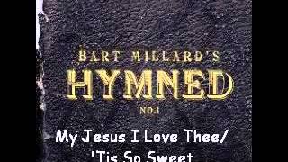 Watch Bart Millard My Jesus I Love Thee  tis So Sweet video