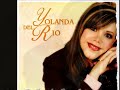 Yolanda Del Rio...Como Me Duele