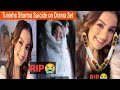 Tunisha Sharma (Marjina) Suicide On Drama Set ALI BABA Dastaan e Kabul Fame Actress Tunisha Suicide