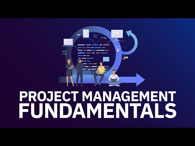 Watch Project Management Fundamentals on YouTube.