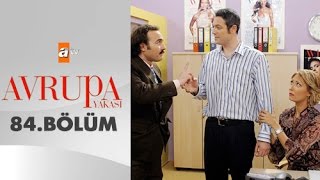 Avrupa Yakası 84. Bölüm - Atv