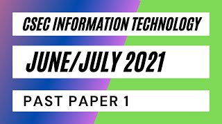 Csec Information Technology July 2021