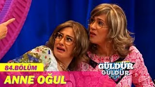 Güldür Güldür Show 84.Bölüm - Anne Oğul
