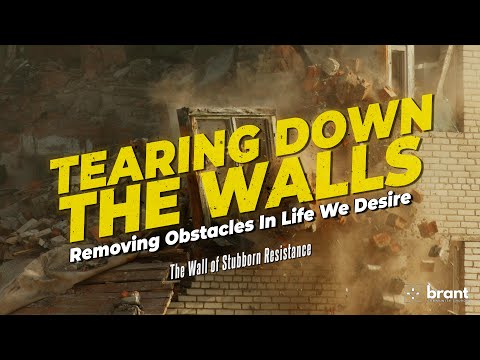 Tearing Down The Walls | Pt.2 | "The Wall of Stubborn Resistance" | BCC