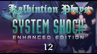 Zero G - Ep12 - System Shock: Enhanced Edition