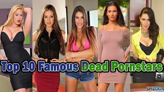 Top 10 Famous Dead Pornstars
