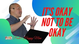 Copy of Portland Hmong Alliance Church 02/28/2021 Xf. Happy Mua "It's Okay Not to be Okay"
