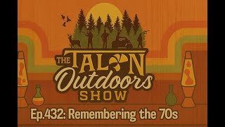 Ep. 432 Remembering The 70S