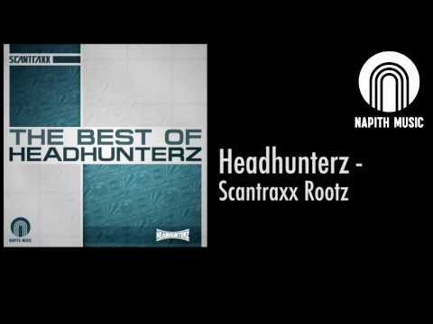 Headhunterz - Scantraxx Rootz