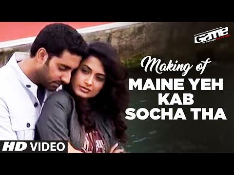 Making of Maine Yeh Kab Socha Tha | Game (2011) | Abhishek...