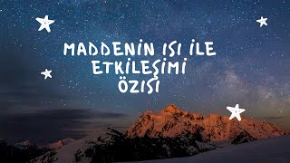 8.Sınıf 4.Ünite Madde ve Isı Etkileşimi Öz Isı