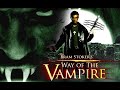 WAY OF THE VAMPIRE (aka Van Helsing vs. Drácula) 🎬 Exclusive Full Horror Movie 🎬 English HD 2020