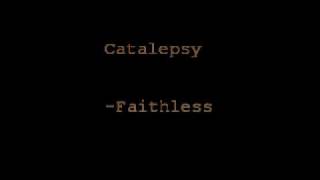 Watch Catalepsy Faithless video