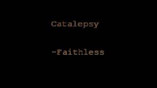 Watch Catalepsy Faithless video