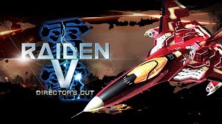 Raiden V: Director's Cut Launch Trailer