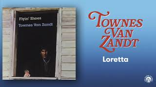Watch Townes Van Zandt Loretta video