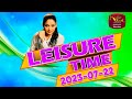 Leisure Time 22-07-2023