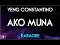 Yeng Constantino - Ako Muna (Karaoke Version/Instrumental)