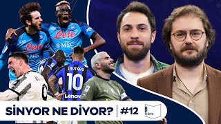 Napoli Şampiyo... Piolinin B Planı, Mourinho Otobüsü I İtalyan Usulü I Sinyor Ne Diyor? S5B12
