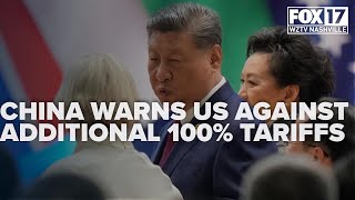 China Warns Us Against Additional 100% Tariffs, Threatens To Take Resolute Measures
