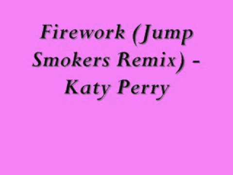 Firework (Jump Smokers Remix) - Katy Perry