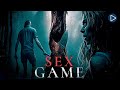 SEXGAME: THE HUNTER IS HUNGRY 🎬 Full Exclusive Thriller Horror Movie 🎬 English HD 2024