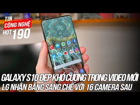 Galaxy S10 xuất hiện đẹp khó cưỡng trong video mới | Tin Công Nghệ Hot Số 190