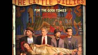 Watch Little Willies For The Good Times video