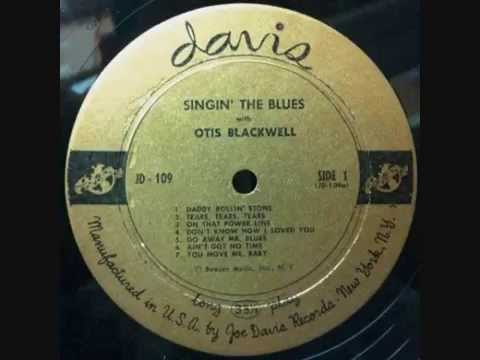 Otis Blackwell Singin The Blues Otis Blackwell Singin The Blues